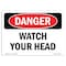 Signmission OSHA Danger Sign, Watch Your Head, 10in X 7in Rigid Plastic, 7" W, 10" L, Landscape OS-DS-P-710-L-1875 - alternate 1